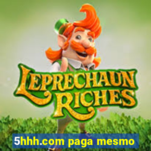 5hhh.com paga mesmo